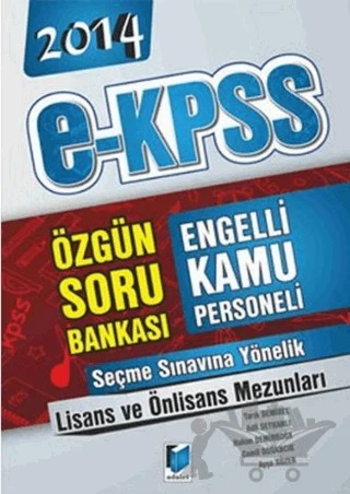 2014 E-KPSS Engelli Kamu Personeli Seçme Sınavı Lisans Önlisans Mezunları Özgün Soru Bankası – Adil Seyhanlı, Ayşe Süzer, Cemil Doğancık, Hakan Demirboğa, Tarık Demirel – Adalet Yayınevi kitap kapağı