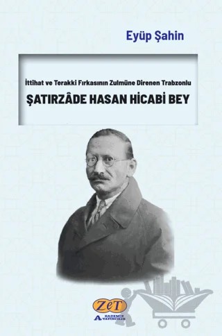 Şatırzade Hasan Hicabi Bey – Eyüp Şahin – Zet Yayınları kitap kapağı