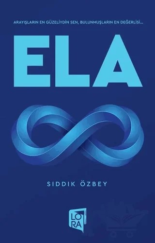 Ela – Sıddık Özbey – Lora Yayıncılık kitap kapağı