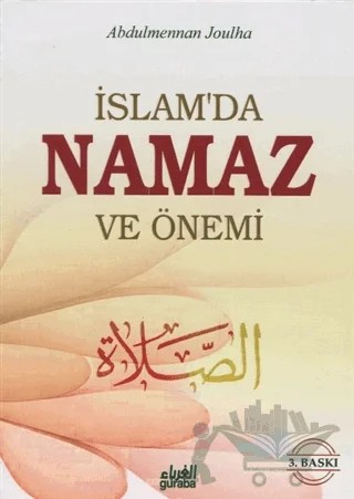 İslam'da Namaz ve Önemi – Abdulmennan Joulha – Guraba Yayınları kitap kapağı