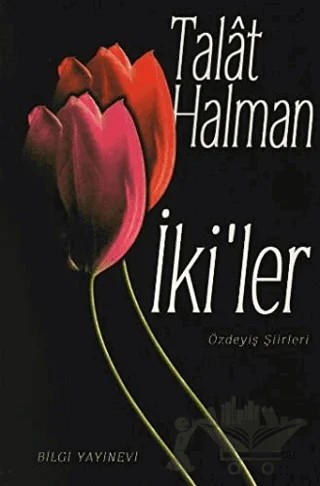 İki’ler Özdeyiş Şiirleri – Talat Sait Halman – Bilgi Yayınevi kitap kapağı