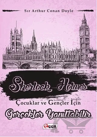 Sherlock Holmes - Gerçekler Yanıltabilir – Sir Arthur Conan Doyle – Teen Yayıncılık kitap kapağı