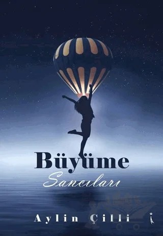 Büyüme Sancıları – Aylin Çilli – İkinci Adam Yayınları kitap kapağı