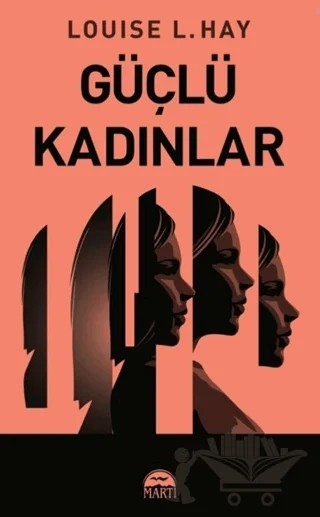 Güçlü Kadınlar – Louise L. Hay – Martı Yayınları kitap kapağı