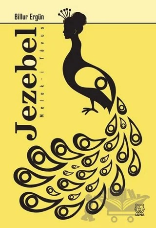 Jezebel Melek-i Tavus – Billur Ergün – Luna Yayınları kitap kapağı