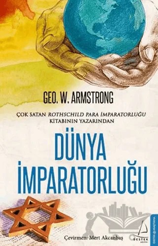 Dünya İmparatorluğu – Geo. W. Armstrong – Destek Yayınları kitap kapağı