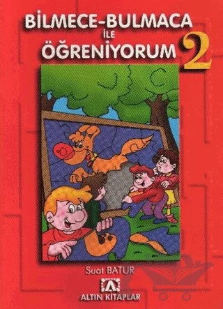 Bilmece - Bulmaca ile Öğreniyorum - 2 – Suat Batur – Altın Kitaplar kitap kapağı