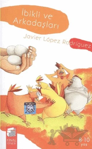 İbikli ve Arkadaşları – Javier Lopez Rodriguez – Final Kültür Sanat Yayınları kitap kapağı