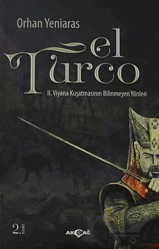 El Turco – Orhan Yeniaras – Akçağ Yayınları kitap kapağı