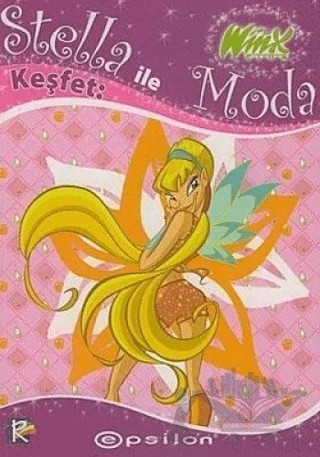 Winx Stella ile Moda Keşfet – Gabriella Santini – Epsilon Yayınevi kitap kapağı