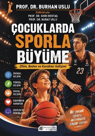 Çocuklarda Sporla Büyüme – Burhan Uslu – Akıl Çelen Kitaplar kitap kapağı