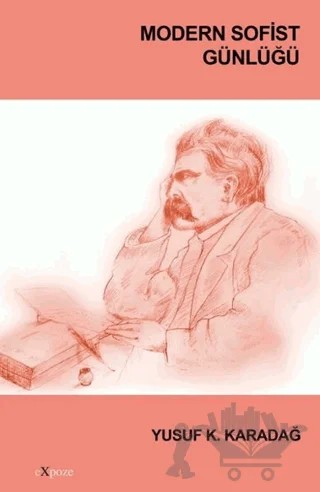 Modern Sofist Günlüğü – Yusuf K. Karadağ – Expoze Kitap kitap kapağı