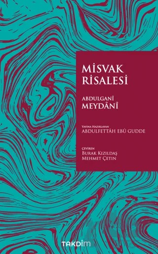 Misvak Risalesi – Abdulganî Meydânî – Takdim kitap kapağı