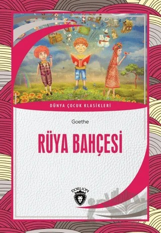 Rüya Bahçesi – Johann Wolfgang Von Goethe – Dorlion Yayınları kitap kapağı