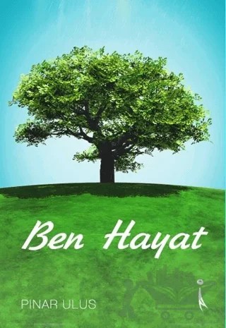 Ben Hayat – Pınar Ulus – İkinci Adam Yayınları kitap kapağı