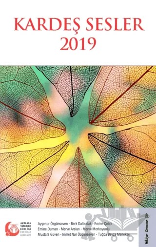 Kardeş Sesler 2019 – Ayşenur Özgünseven, Berk Dalbudak, Emine Çolak, Emine Duman, Kolektif, Merve Arslan, Merve Morkoyunlu, Mustafa Güven, Nimet Nur Özgünseven, Tuğba Beyza Menekşe – Bengü Yayınları kitap kapağı