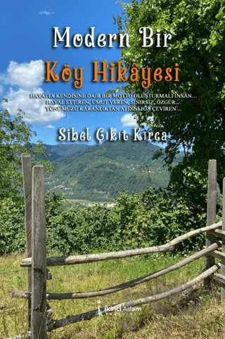 Modern Bir Köy Hikayesi – Sibel Çıkıt Kırca – İkinci Adam Yayınları kitap kapağı