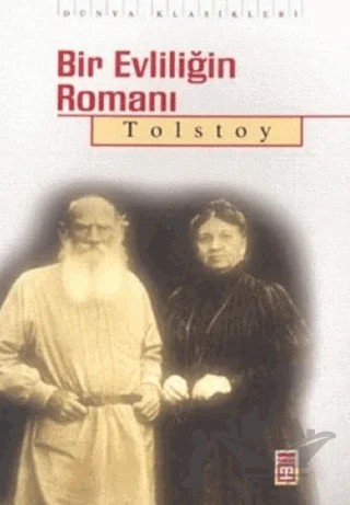 Bir Evliliğin Romanı – Lev Nikolayeviç Tolstoy – Timaş Yayınları kitap kapağı