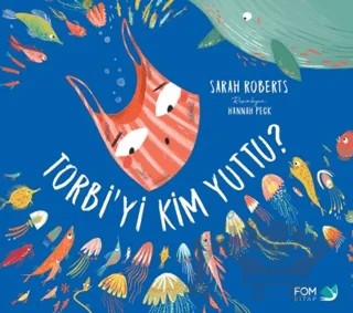 Torbi'yi Kim Yuttu? – Sarah Roberts – FOM Kitap kitap kapağı