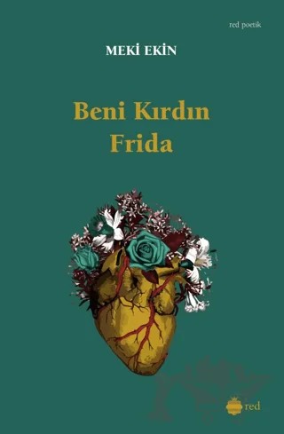 Beni Kırdın Frida – Meki Ekin – Red Yayınları kitap kapağı