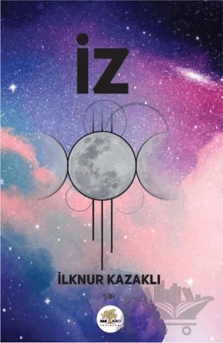 İz – İlknur Kazaklı – Nar Ağacı Yayınları kitap kapağı