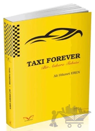 Taxı Forever Bir Ankara Taksisi – Ali Hikmet Eren – Medakitap Yayınları kitap kapağı