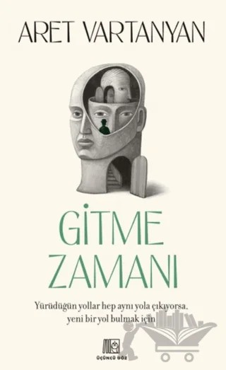 Gitme Zamanı – Aret Vartanyan – Üçüncü Göz kitap kapağı