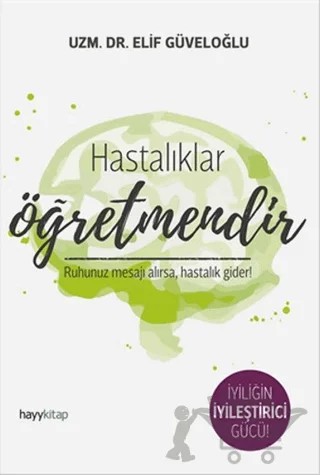 Hastalıklar Öğretmendir – Elif Güveloğlu – Hayykitap kitap kapağı