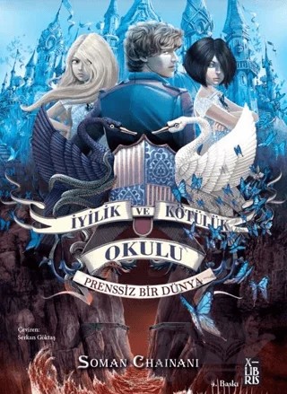 İyilik ve Kötülük Okulu 2 - Prenssiz Bir Dünya – Soman Chainani – XLIBRIS kitap kapağı