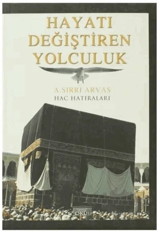 Hayatı Değiştiren Yolculuk – Sırrı Arvas – Okul Yayınları kitap kapağı