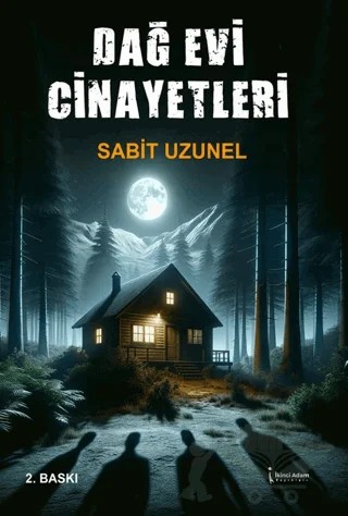 Dağ Evi Cinayetleri – Sabit Uzunel – İkinci Adam Yayınları kitap kapağı