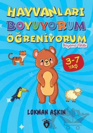 Hayvanları Boyuyorum Öğreniyorum – Lokman Aşkın – Dorlion Yayınları kitap kapağı