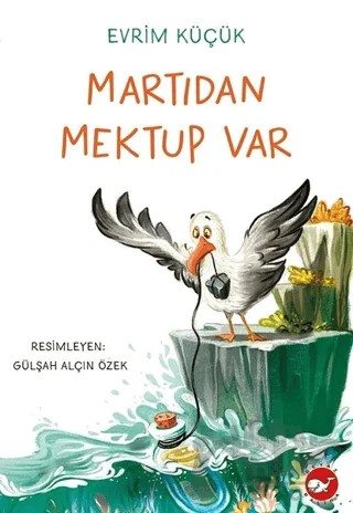 Martıdan Mektup Var – Evrim Küçük – Beyaz Balina Yayınları kitap kapağı