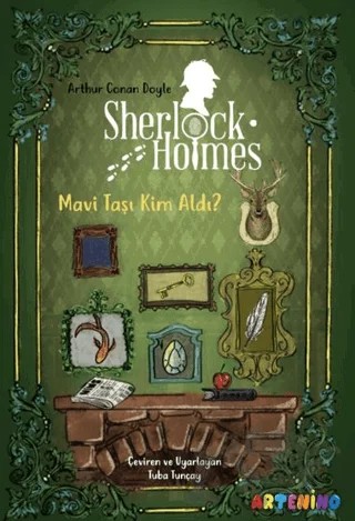 Sherlock Holmes: Mavi Taşı Kim Aldı? – Arthur Conan Doyle – Artenino Yayıncılık kitap kapağı