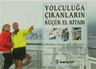 Yolculuğa Çıkanların Küçük El Kitabı – David SCOTT, William W. Forgey M.D. – İnkılap Kitabevi kitap kapağı