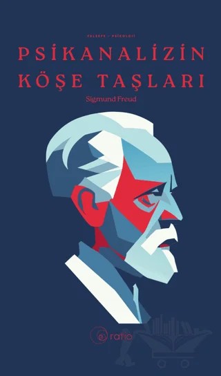 Psikanalizin Köşe Taşları – Sigmund Freud – Ratio Yayınevi kitap kapağı