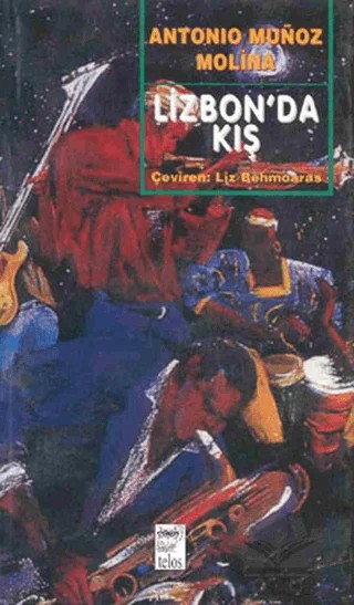 Lizbon’da Kış – Antonio Munoz Molina – Telos Yayıncılık kitap kapağı