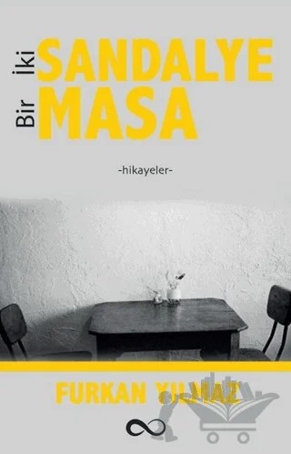 İki Sandalye Bir Masa – Furkan Yılmaz – Bengisu Yayınları kitap kapağı