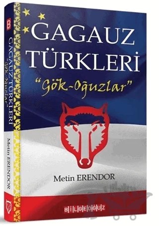 Gagauz Türkleri – Metin Erendor – Bilgeoğuz Yayınları kitap kapağı
