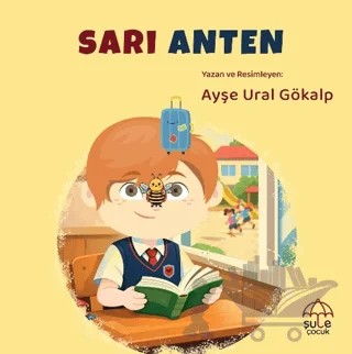 Sarı Anten – Ayşe Ural Gökalp – Şule Yayınları kitap kapağı