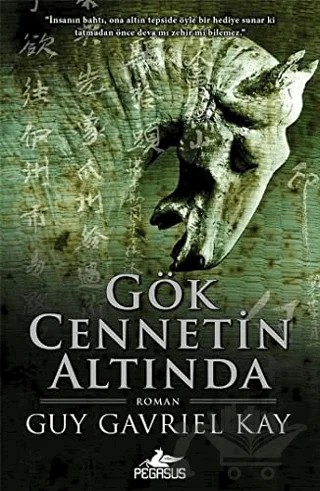 Gök Cennetin Altında – Guy Gavriel Kay – Pegasus Yayınları kitap kapağı