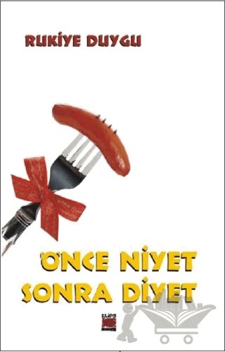 Önce Niyet Sonra Diyet – Rukiye Duygu – Elips Kitap kitap kapağı