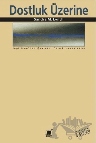 Dostluk Üzerine – Sandra M. Lynch – Ayrıntı Yayınları kitap kapağı
