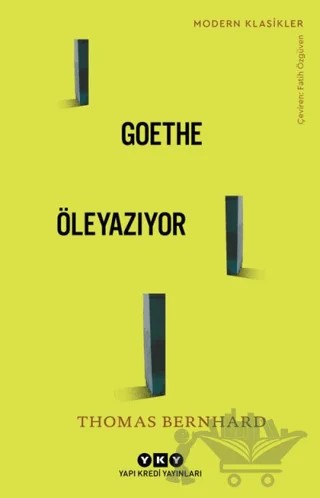 Goethe Öleyazıyor – Thomas Bernhard – Yapı Kredi Yayınları kitap kapağı