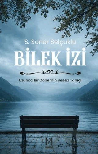 Bilek İzi – S. Soner Selçuklu – Manifest Yayınları kitap kapağı