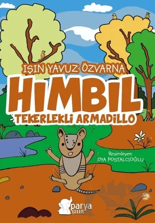 Hımbıl - Tekerlekli Armadillo – Işın Yavuz Özvarna – Parya Kitap kitap kapağı