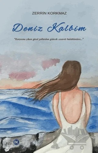 Deniz Kalbim – Zerrin Korkmaz – Bahçe Kitap kitap kapağı