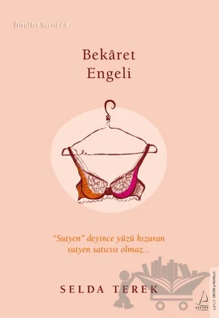 Bekaret Engeli – Selda Terek – Destek Yayınları kitap kapağı