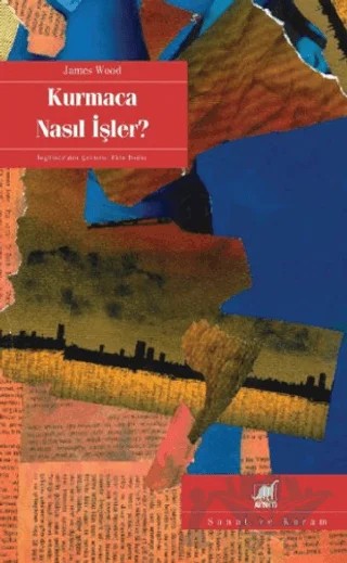 Kurmaca Nasıl İşler? – James Wood – Ayrıntı Yayınları kitap kapağı