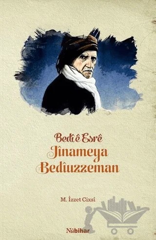 Bedie Esre Jinameya Bediüzzeman – M. Izzet Çixsi – Nubihar Yayınları kitap kapağı